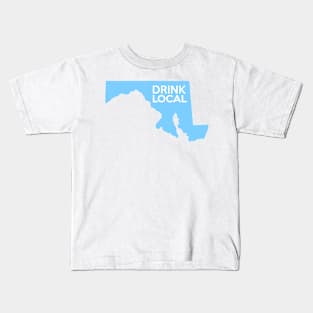 Maryland Drink Local MD Blue Kids T-Shirt